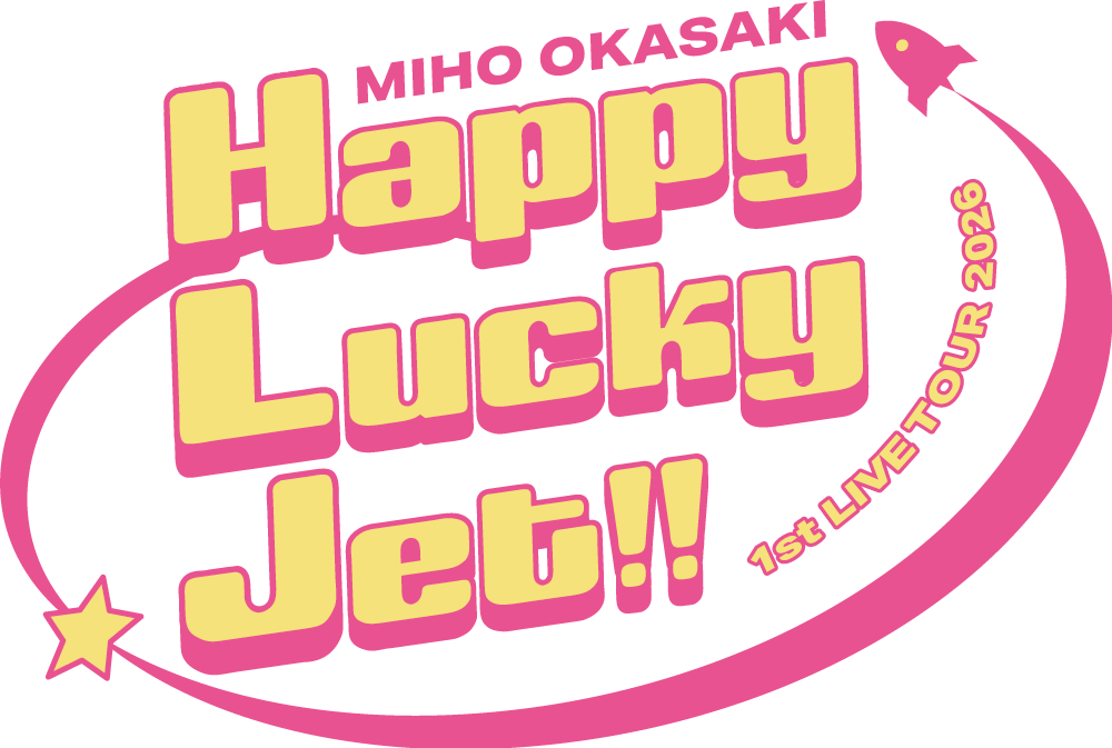 Miho Okasaki 1st LIVE TOUR 2026 ～ハッピーラッキージェット!!～ supported by animelo